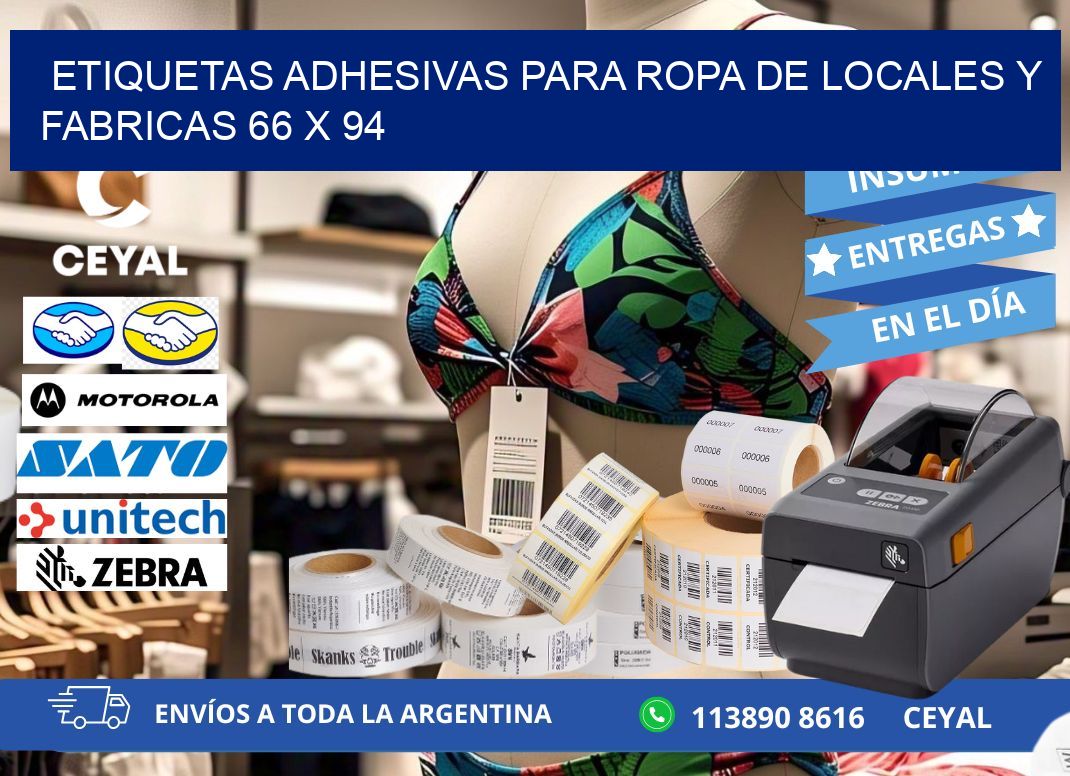 ETIQUETAS ADHESIVAS PARA ROPA DE LOCALES Y FABRICAS 66 x 94