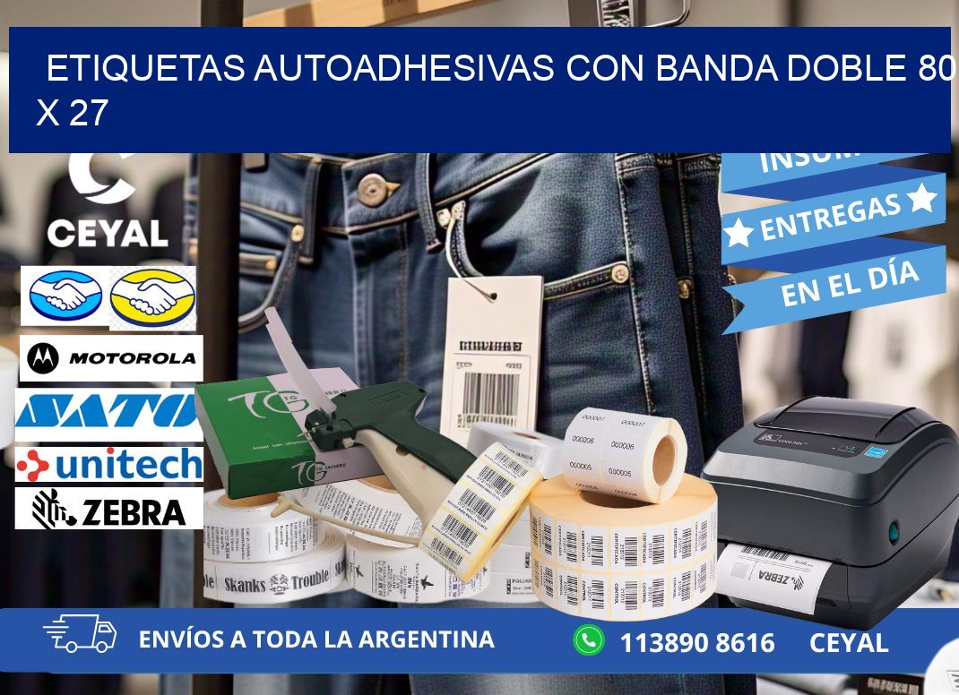 ETIQUETAS AUTOADHESIVAS CON BANDA DOBLE 80 x 27