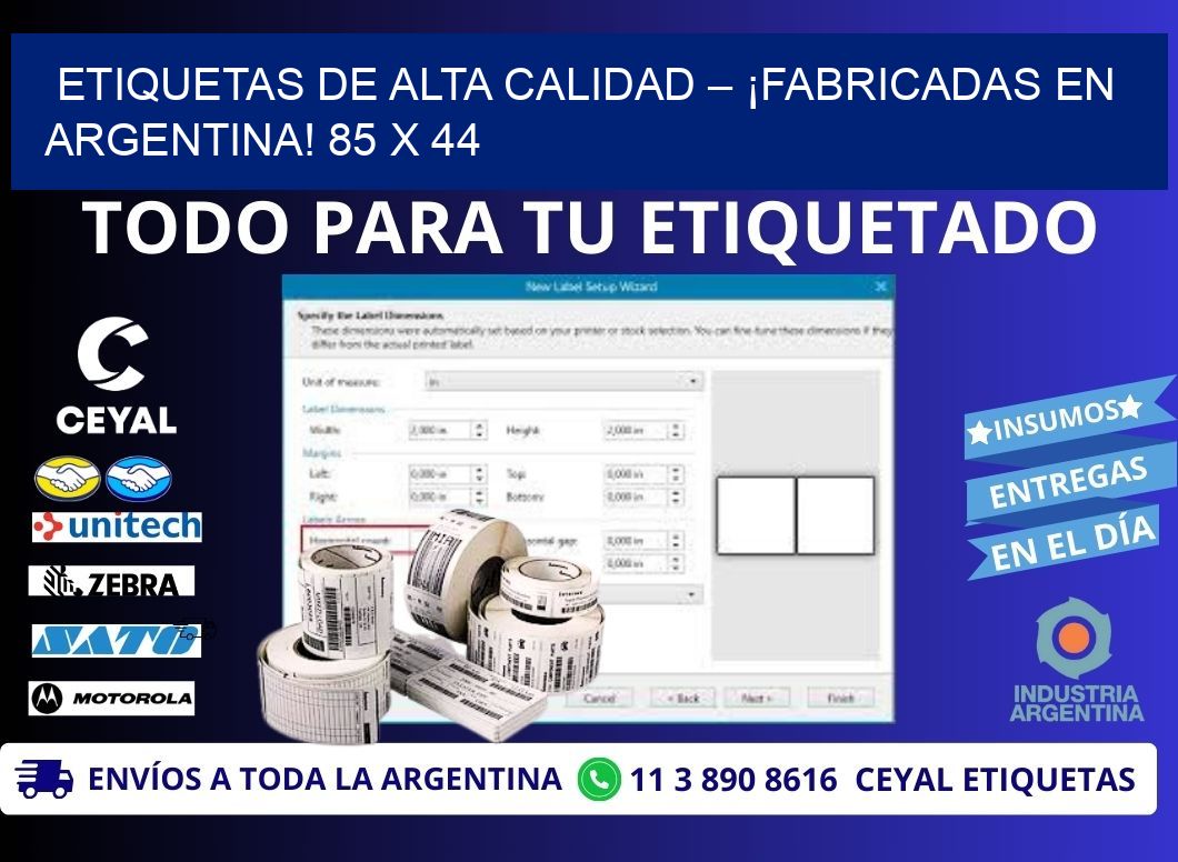 ETIQUETAS DE ALTA CALIDAD – ¡FABRICADAS EN ARGENTINA! 85 x 44