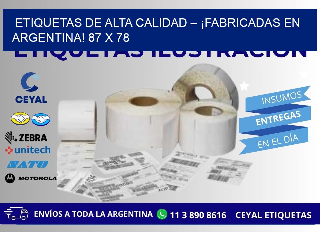 ETIQUETAS DE ALTA CALIDAD – ¡FABRICADAS EN ARGENTINA! 87 x 78