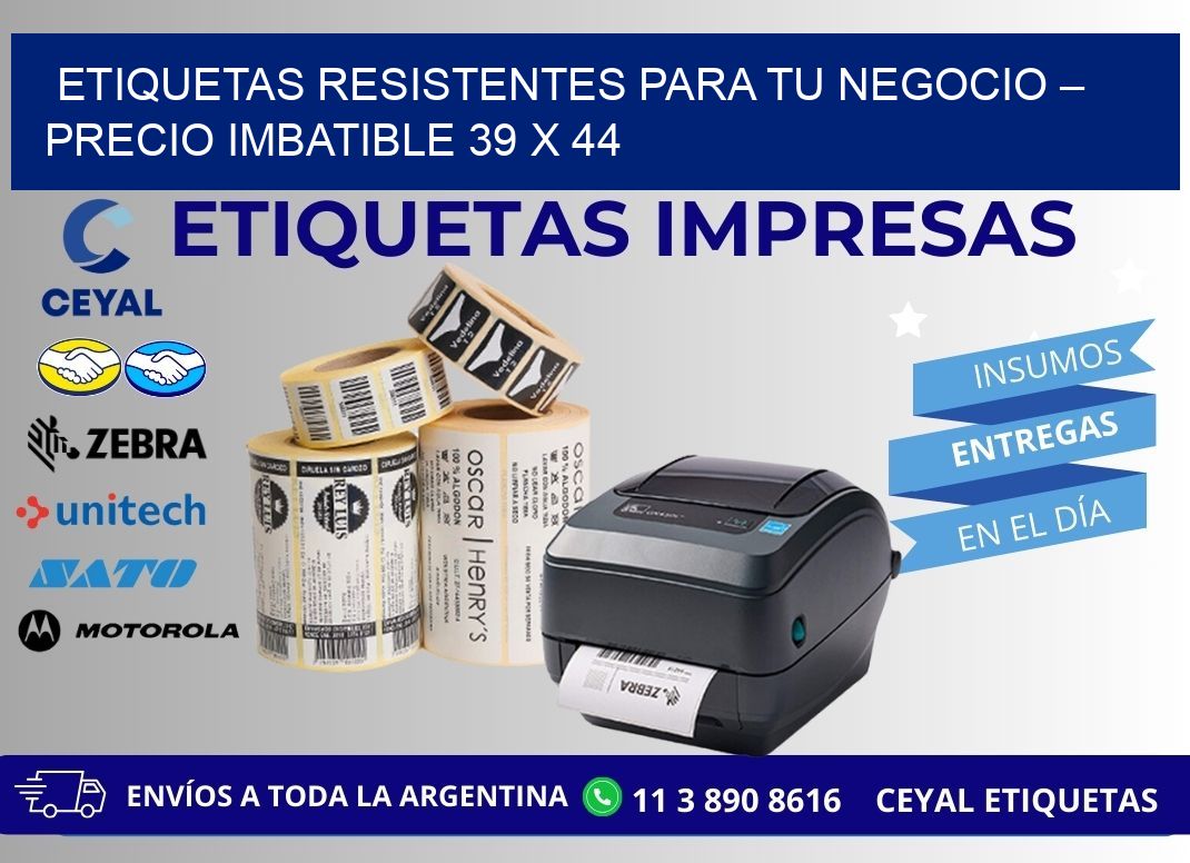 ETIQUETAS RESISTENTES PARA TU NEGOCIO – PRECIO IMBATIBLE 39 x 44