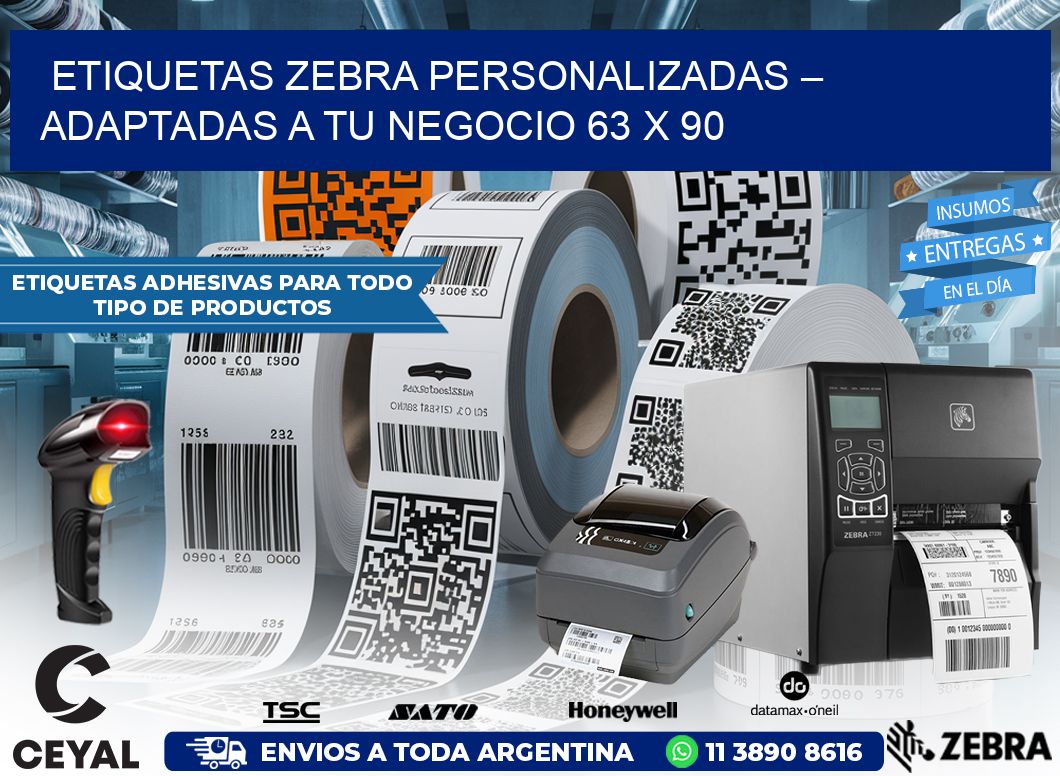 Etiquetas Zebra Personalizadas – Adaptadas a tu Negocio 63 x 90