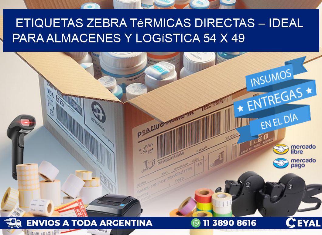 Etiquetas Zebra Térmicas Directas – Ideal para Almacenes y Logística 54 x 49