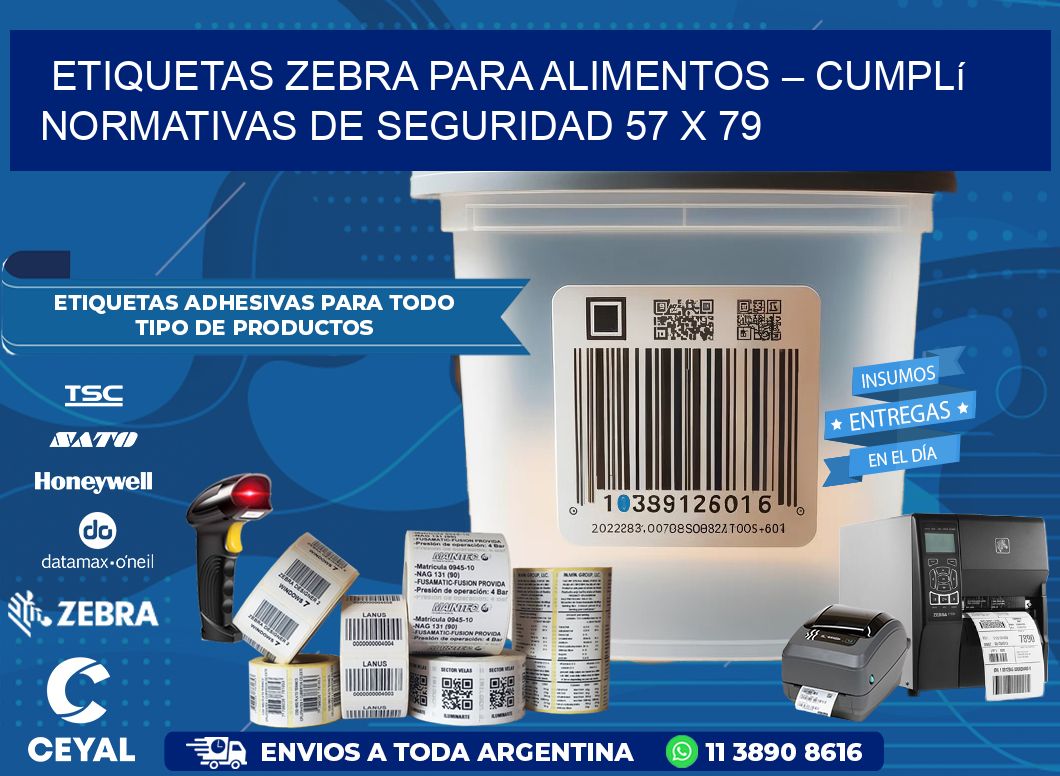 Etiquetas Zebra para Alimentos – Cumplí Normativas de Seguridad 57 x 79