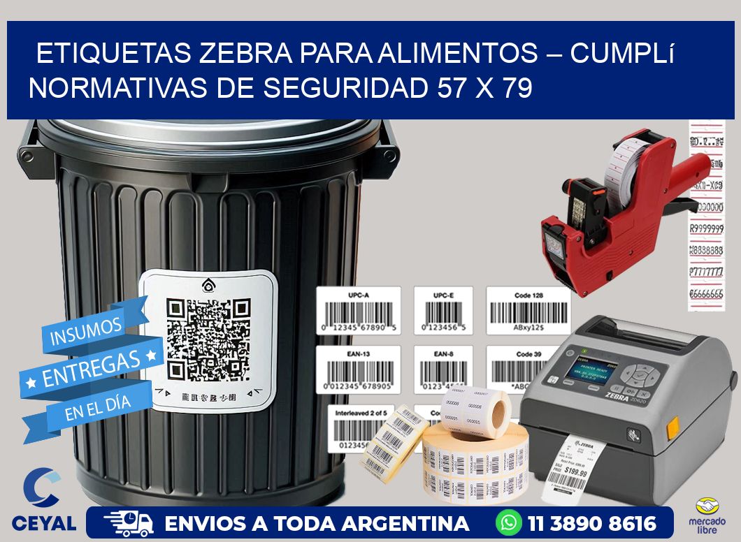 Etiquetas Zebra para Alimentos – Cumplí Normativas de Seguridad 57 x 79