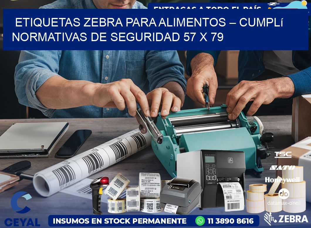 Etiquetas Zebra para Alimentos – Cumplí Normativas de Seguridad 57 x 79