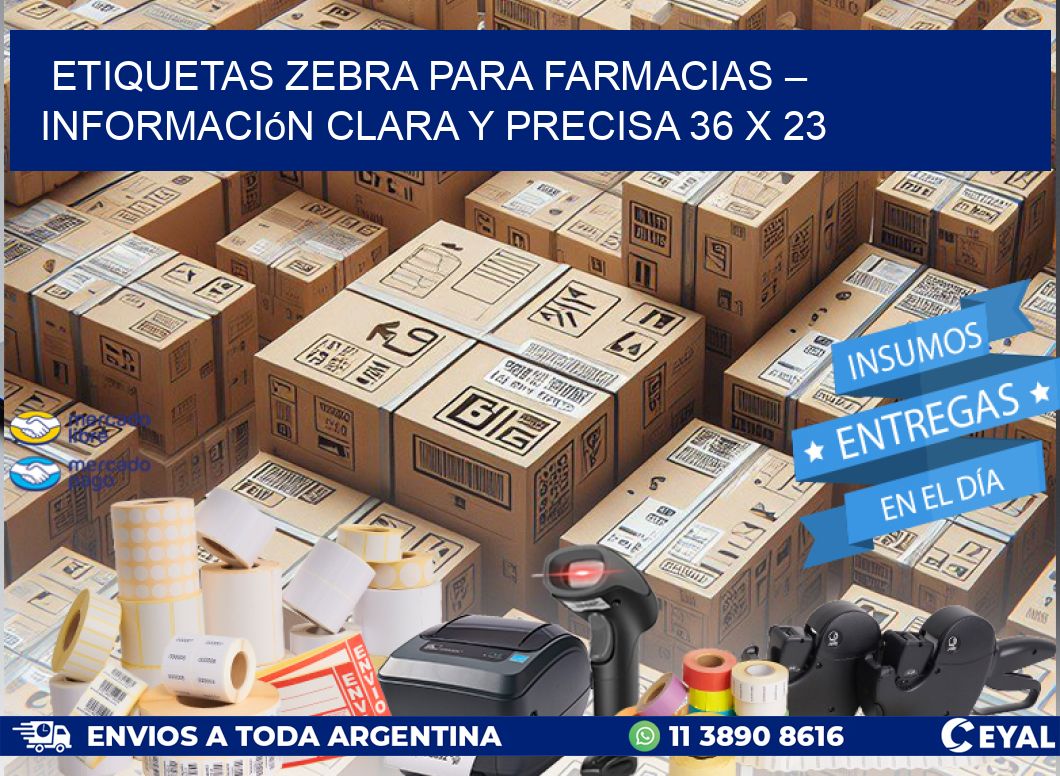 Etiquetas Zebra para Farmacias – Información Clara y Precisa 36 x 23