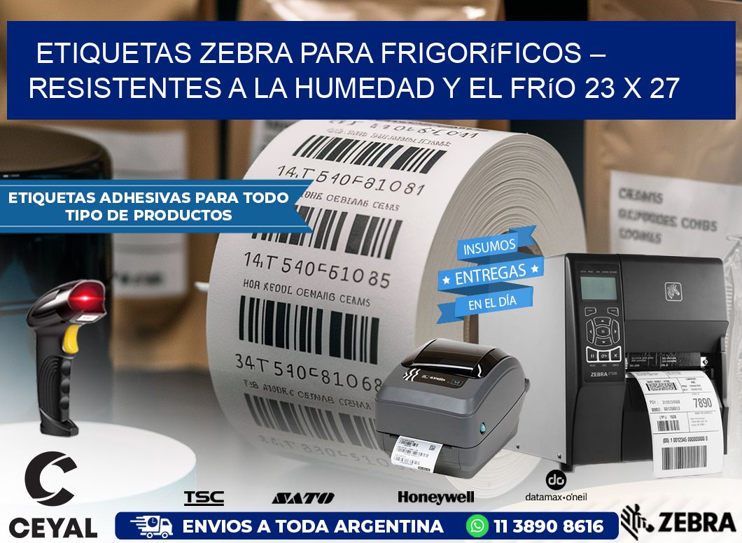 Etiquetas Zebra para Frigoríficos – Resistentes a la Humedad y el Frío 23 x 27