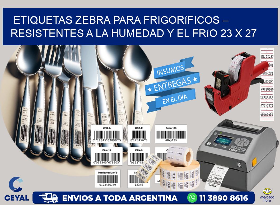 Etiquetas Zebra para Frigoríficos – Resistentes a la Humedad y el Frío 23 x 27