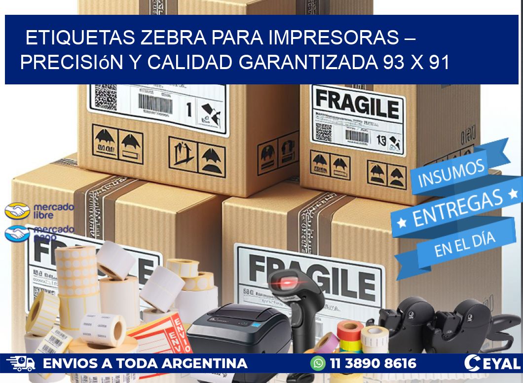 Etiquetas Zebra para Impresoras – Precisión y Calidad Garantizada 93 x 91