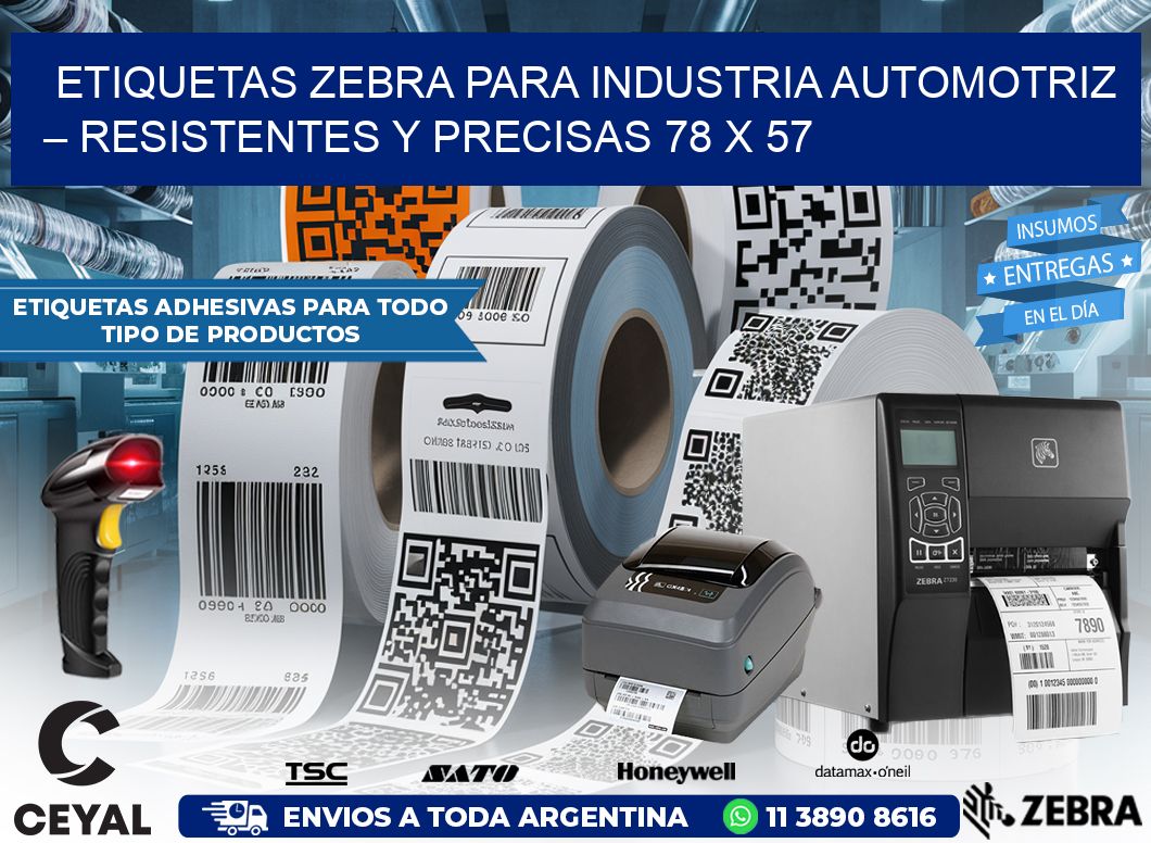 Etiquetas Zebra para Industria Automotriz – Resistentes y Precisas 78 x 57