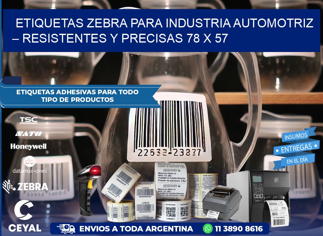 Etiquetas Zebra para Industria Automotriz – Resistentes y Precisas 78 x 57