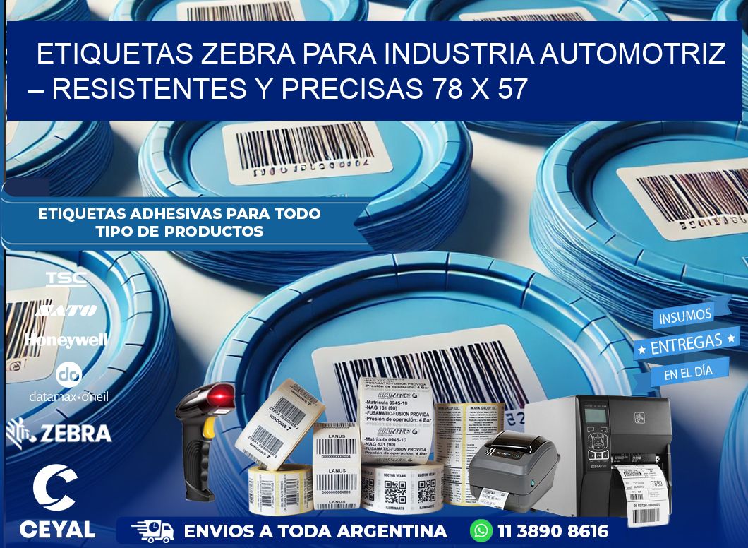 Etiquetas Zebra para Industria Automotriz – Resistentes y Precisas 78 x 57