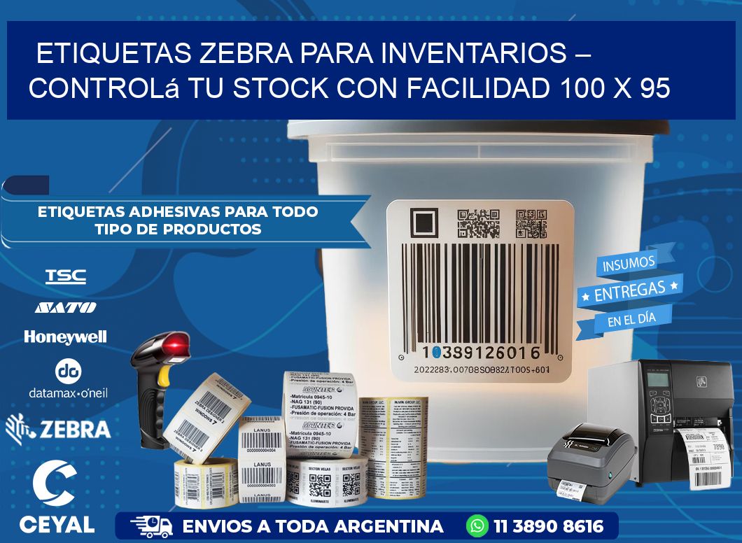 Etiquetas Zebra para Inventarios – Controlá tu Stock con Facilidad 100 x 95