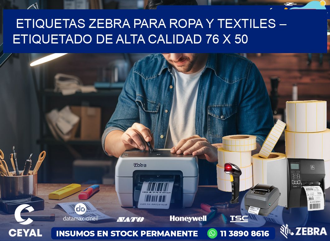 Etiquetas Zebra para Ropa y Textiles – Etiquetado de Alta Calidad 76 x 50