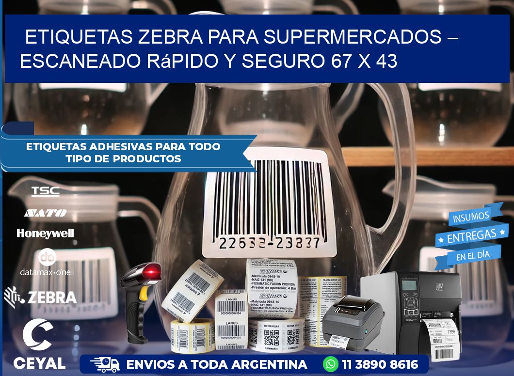 Etiquetas Zebra para Supermercados – Escaneado Rápido y Seguro 67 x 43