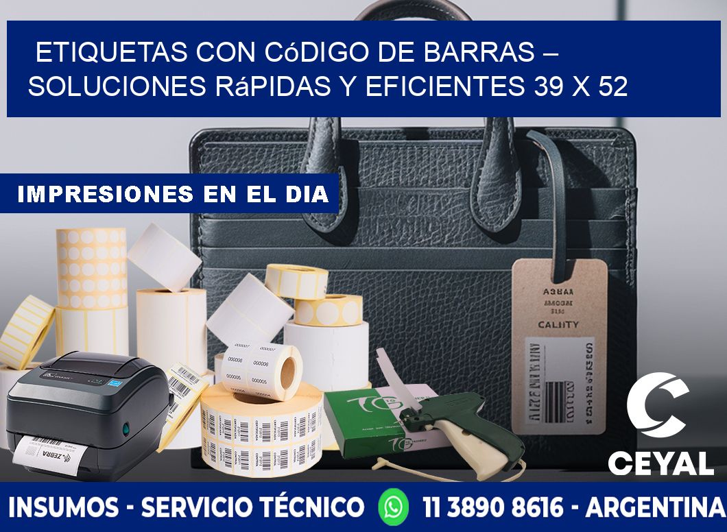 Etiquetas con Código de Barras – Soluciones Rápidas y Eficientes 39 x 52