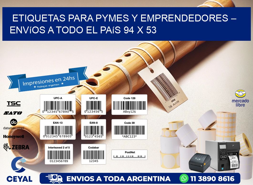 Etiquetas para PyMEs y Emprendedores – Envíos a Todo el País 94 x 53