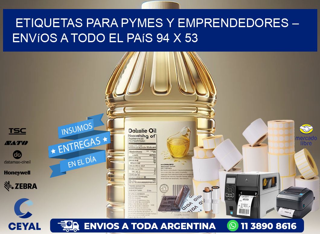 Etiquetas para PyMEs y Emprendedores – Envíos a Todo el País 94 x 53