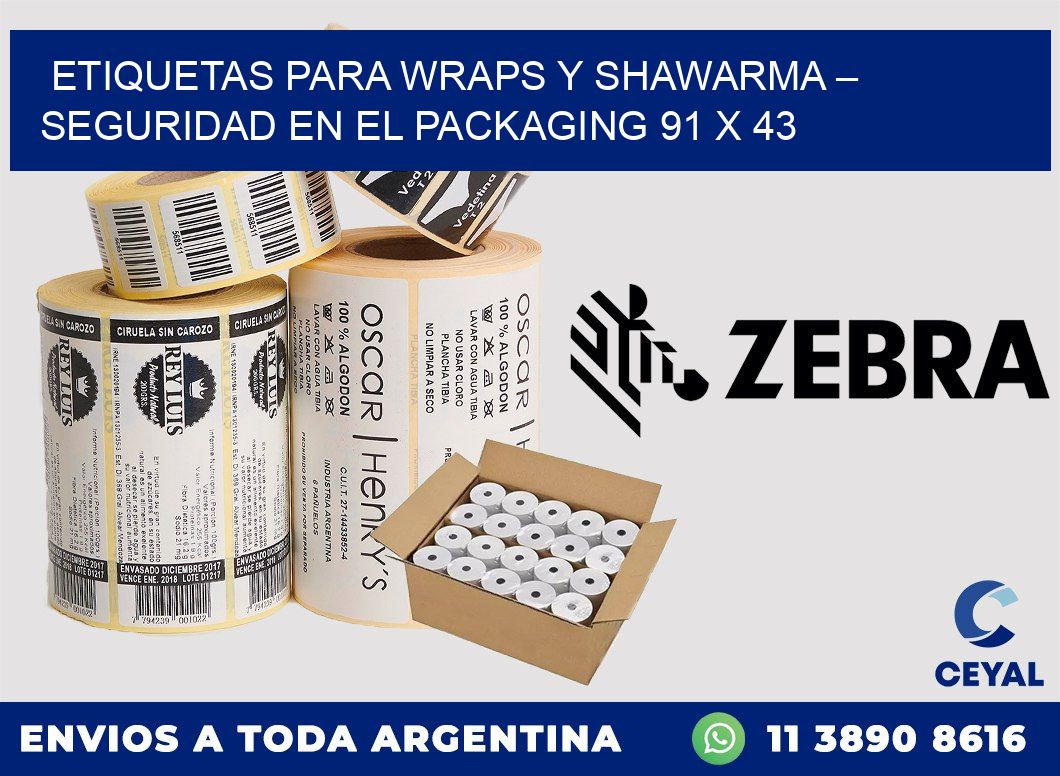 Etiquetas para wraps y shawarma – Seguridad en el packaging 91 x 43