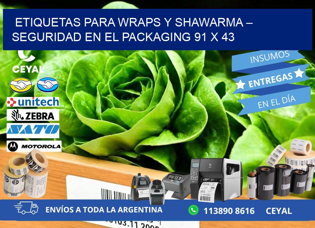 Etiquetas para wraps y shawarma – Seguridad en el packaging 91 x 43