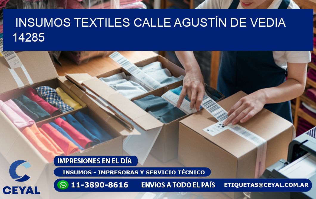 INSUMOS TEXTILES CALLE AGUSTÍN DE VEDIA 14285