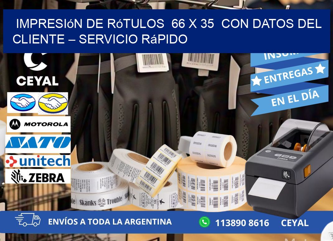Impresión de Rótulos 66 x 35 con Datos del Cliente – Servicio Rápido