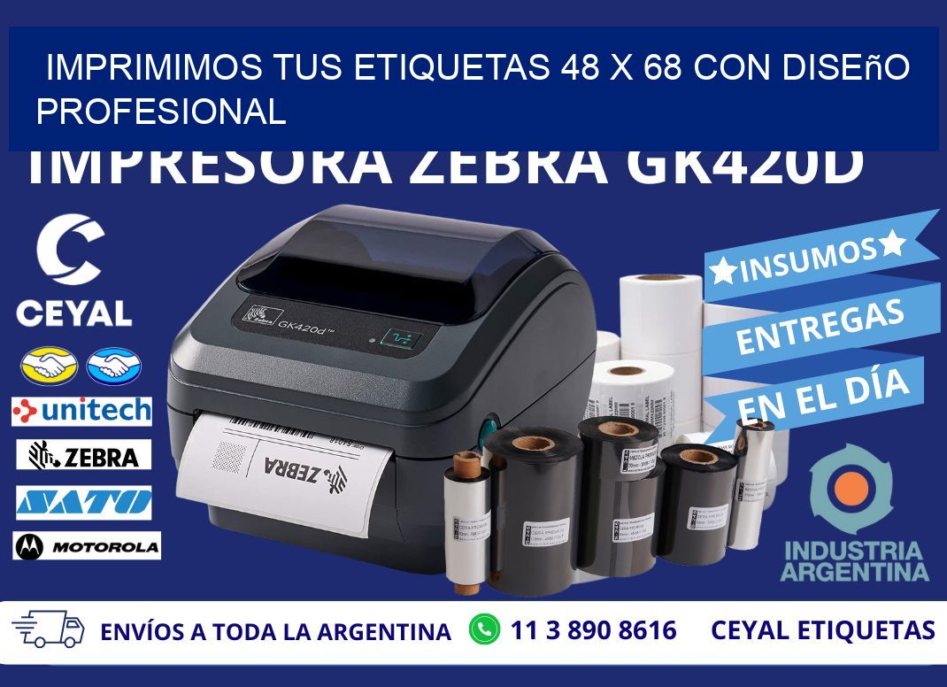 Imprimimos tus Etiquetas 48 x 68 con Diseño Profesional