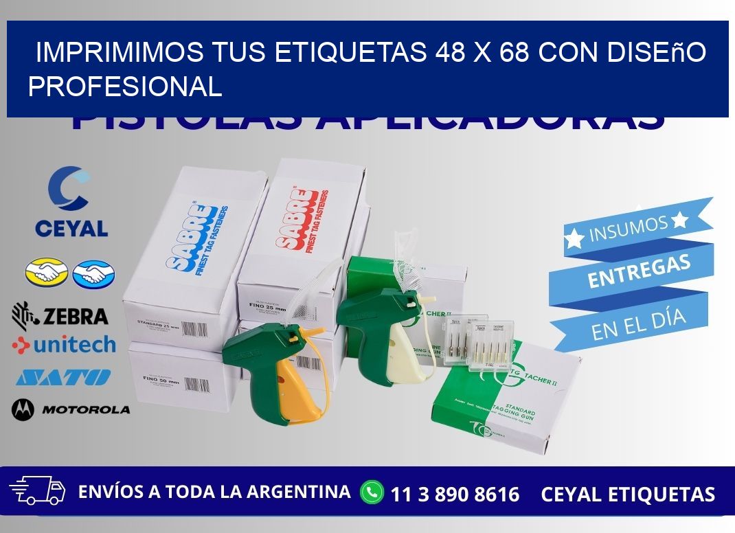 Imprimimos tus Etiquetas 48 x 68 con Diseño Profesional
