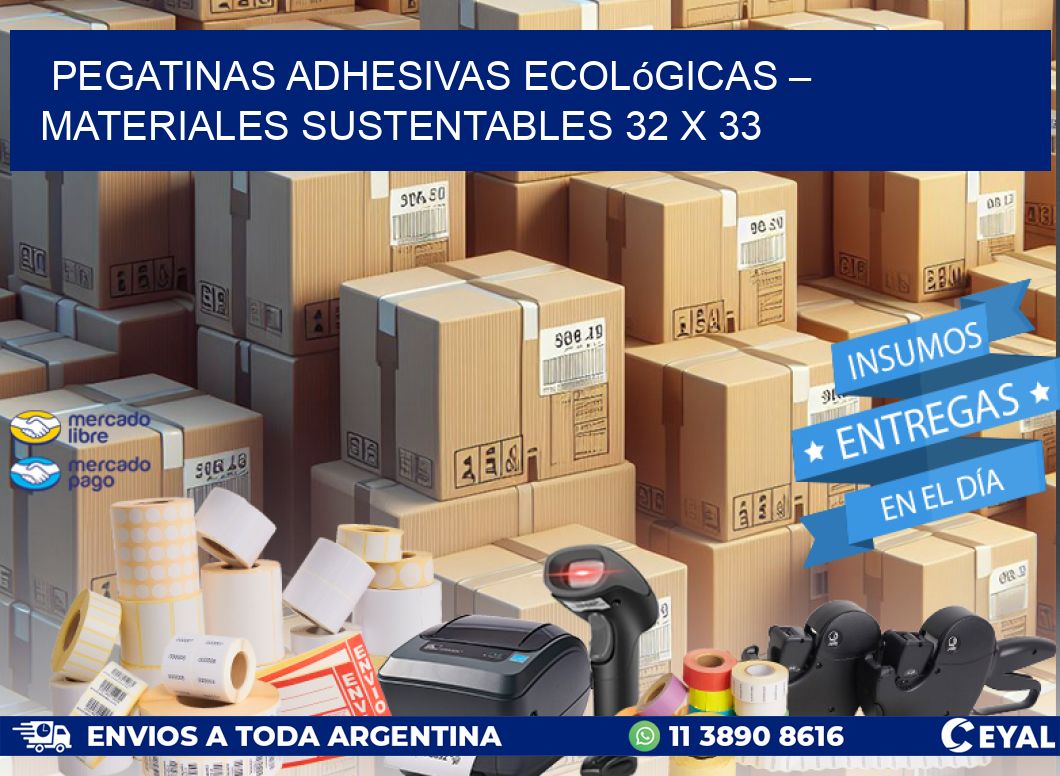 Pegatinas Adhesivas Ecológicas – Materiales Sustentables 32 x 33