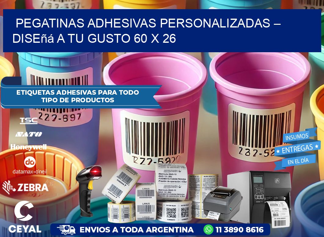 Pegatinas Adhesivas Personalizadas – Diseñá a Tu Gusto 60 x 26