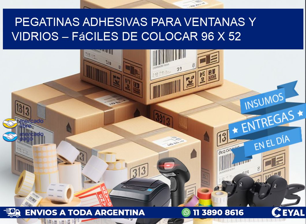 Pegatinas Adhesivas para Ventanas y Vidrios – Fáciles de Colocar 96 x 52