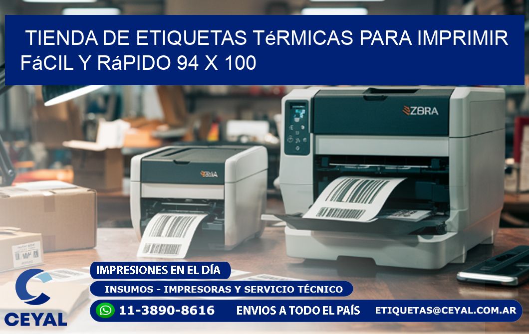 Tienda de Etiquetas Térmicas para Imprimir Fácil y Rápido 94 x 100