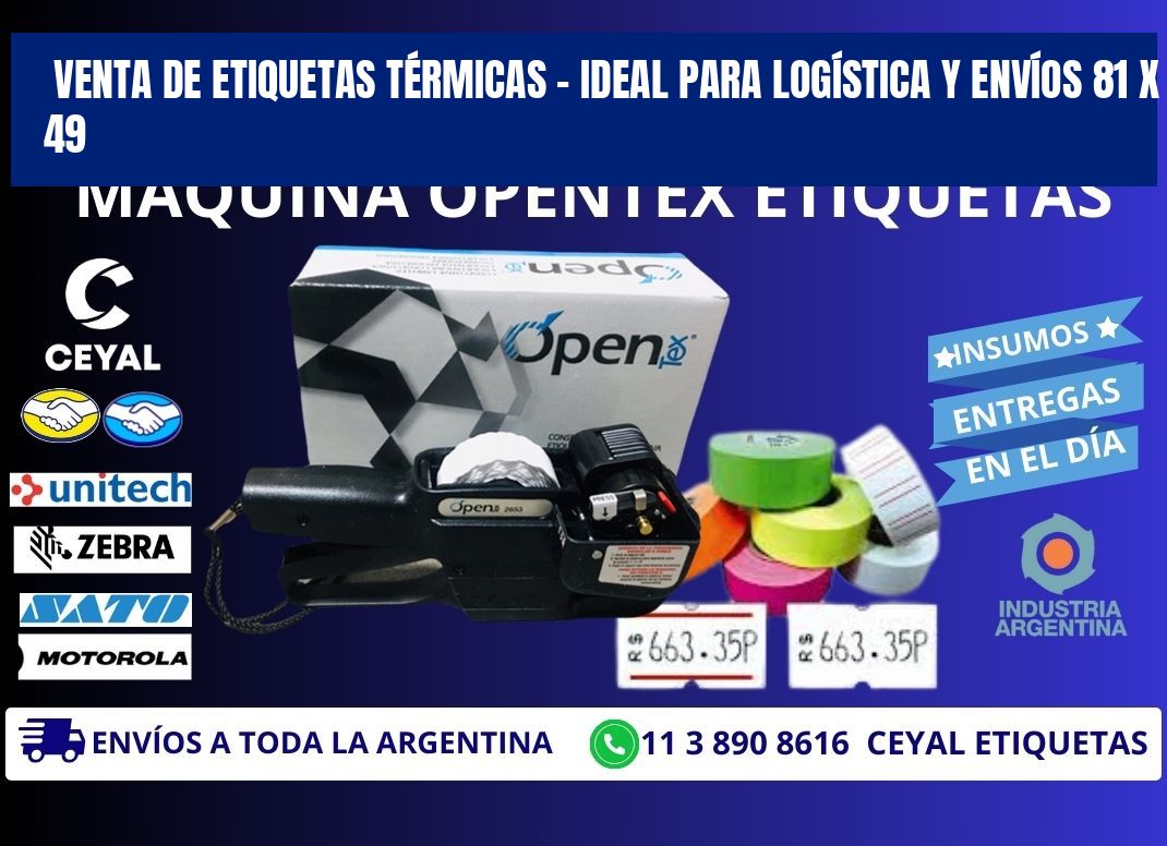 VENTA DE ETIQUETAS TÉRMICAS – IDEAL PARA LOGÍSTICA Y ENVÍOS 81 x 49