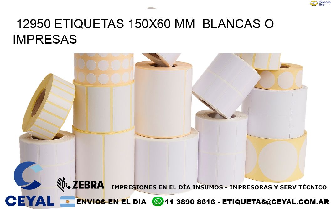 12950 ETIQUETAS 150x60 mm  BLANCAS O IMPRESAS