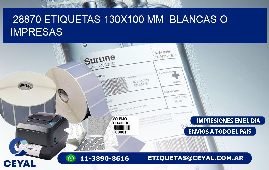 28870 ETIQUETAS 130x100 mm BLANCAS O IMPRESAS