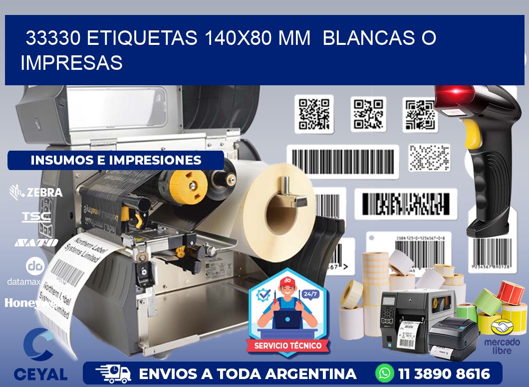 33330 ETIQUETAS 140x80 mm  BLANCAS O IMPRESAS