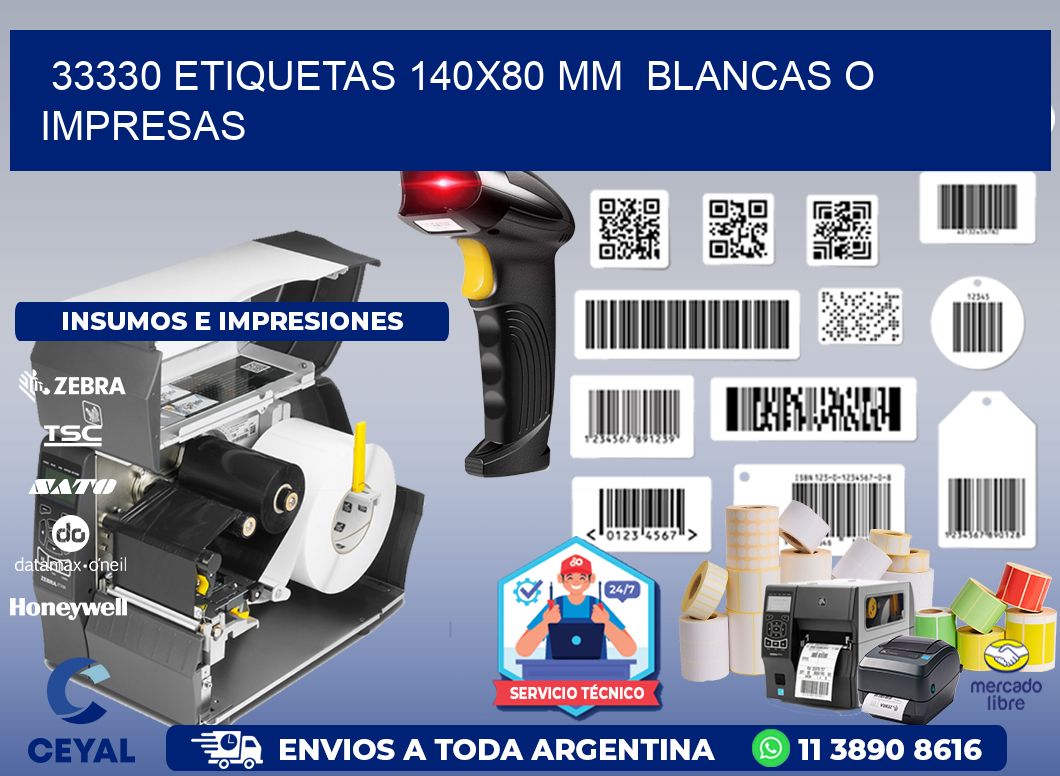 33330 ETIQUETAS 140x80 mm  BLANCAS O IMPRESAS