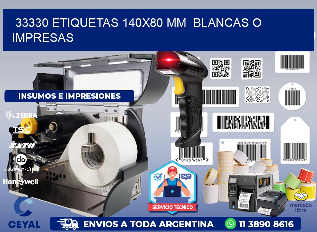 33330 ETIQUETAS 140x80 mm  BLANCAS O IMPRESAS