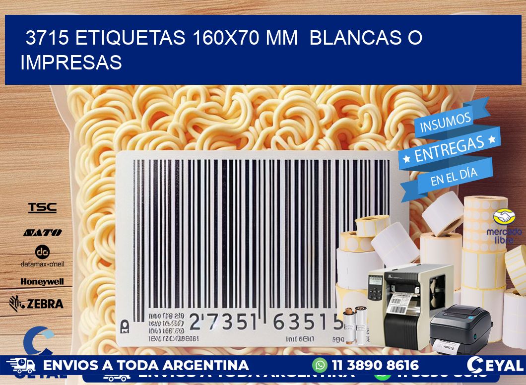 3715 ETIQUETAS 160x70 mm  BLANCAS O IMPRESAS