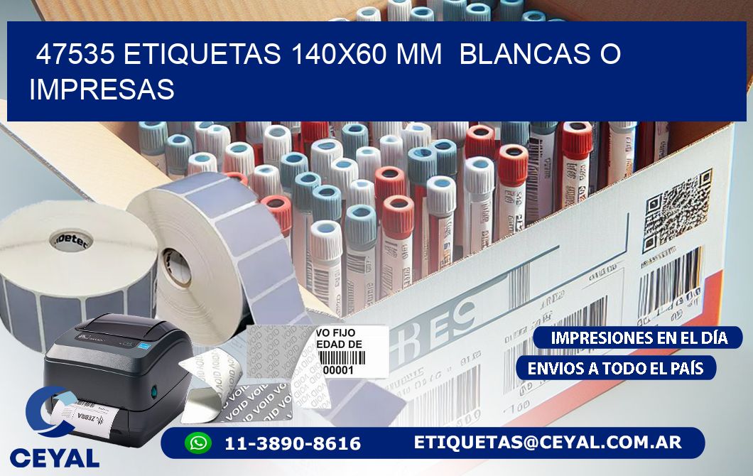 47535 ETIQUETAS 140x60 mm  BLANCAS O IMPRESAS