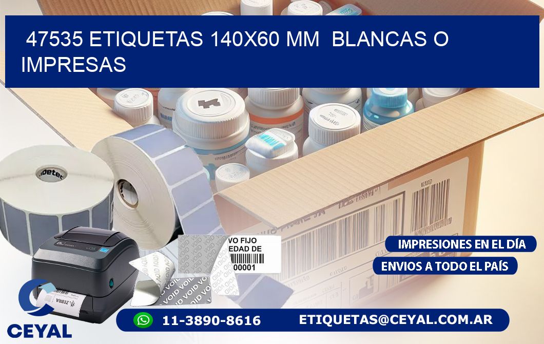 47535 ETIQUETAS 140x60 mm  BLANCAS O IMPRESAS