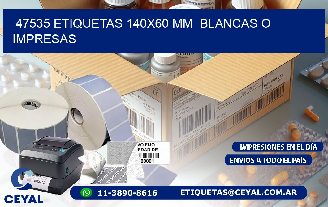 47535 ETIQUETAS 140×60 mm  BLANCAS O IMPRESAS