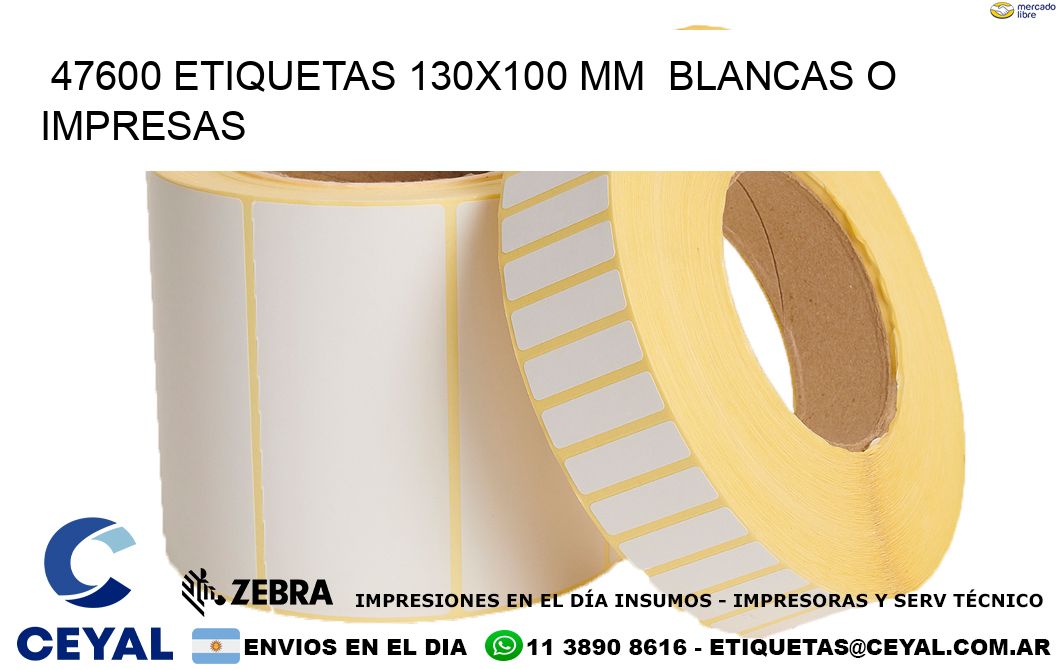 47600 ETIQUETAS 130x100 mm  BLANCAS O IMPRESAS