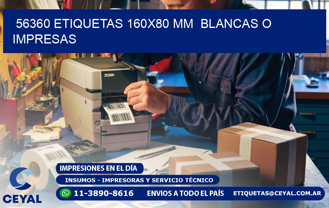 56360 ETIQUETAS 160x80 mm  BLANCAS O IMPRESAS