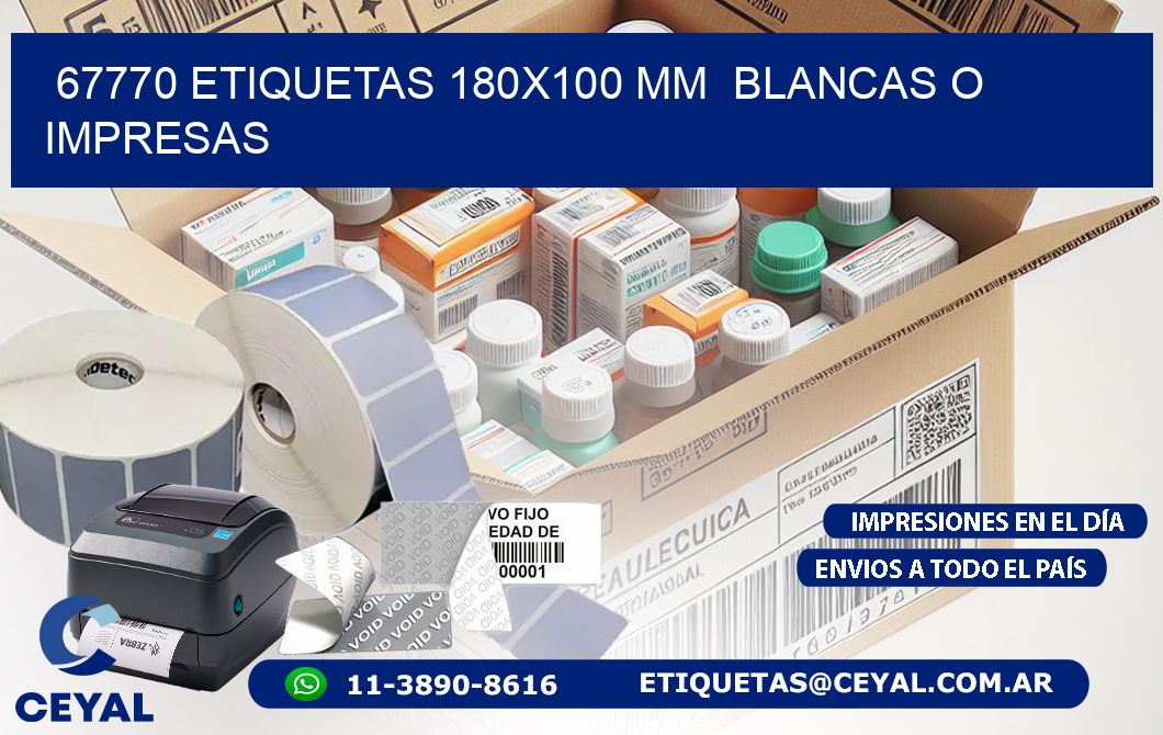 67770 ETIQUETAS 180x100 mm  BLANCAS O IMPRESAS