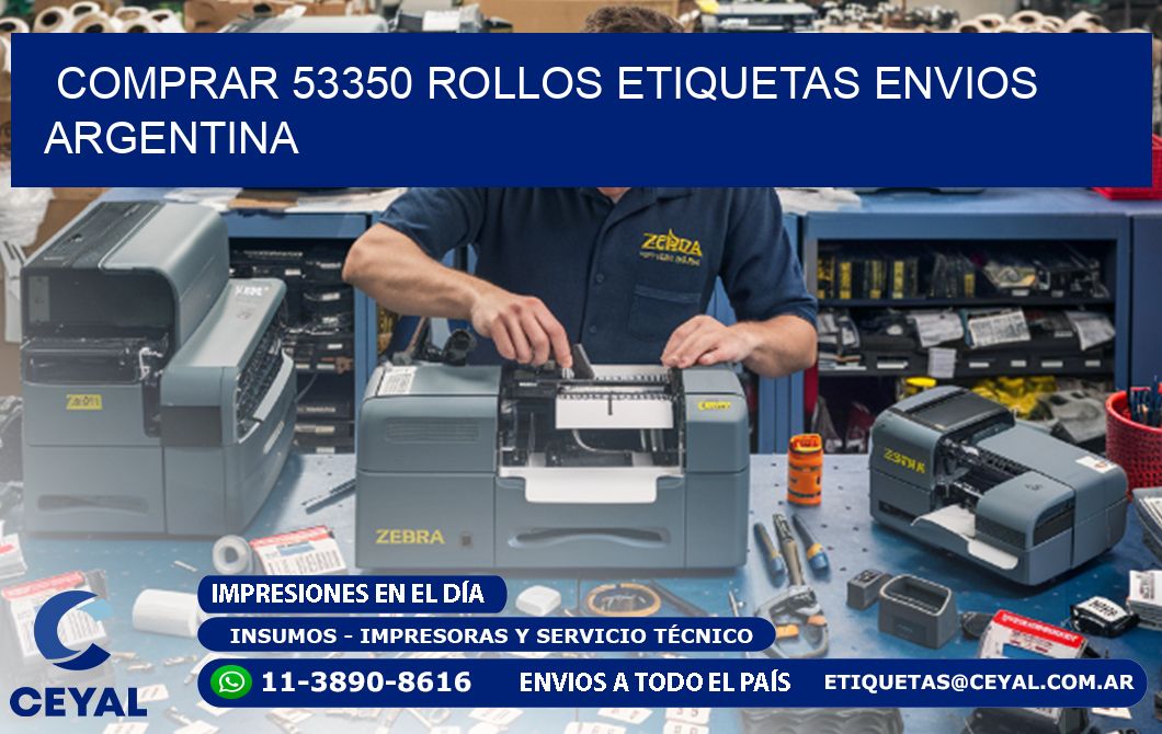 COMPRAR 53350 ROLLOS ETIQUETAS ENVIOS ARGENTINA