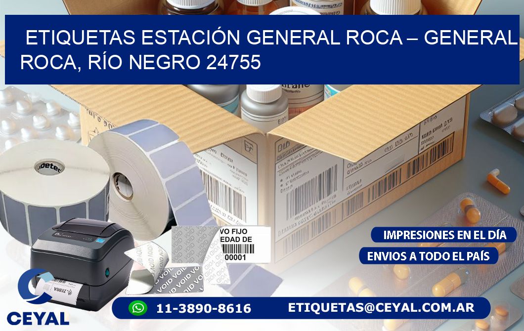 ETIQUETAS ESTACIÓN GENERAL ROCA – GENERAL ROCA, RÍO NEGRO 24755
