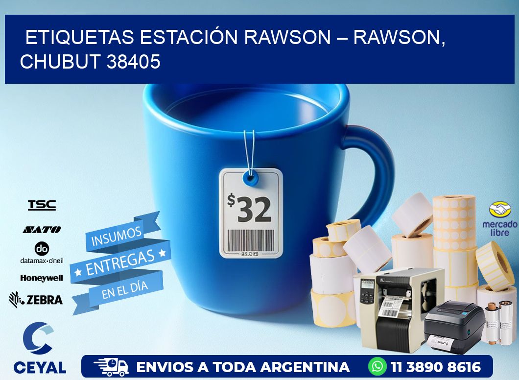 ETIQUETAS ESTACIÓN RAWSON – RAWSON, CHUBUT 38405