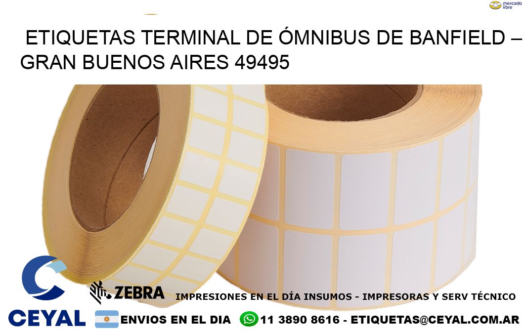 ETIQUETAS TERMINAL DE ÓMNIBUS DE BANFIELD – GRAN BUENOS AIRES 49495